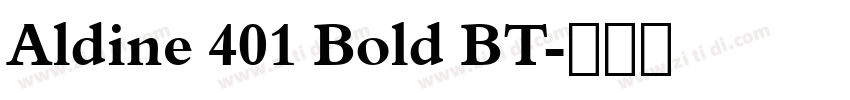 Aldine 401 Bold BT字体转换